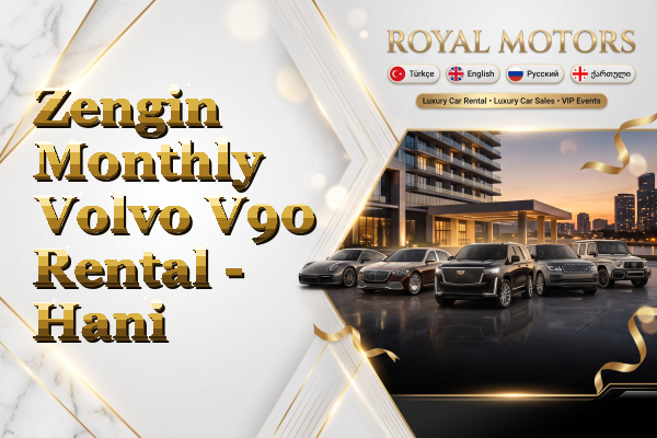 Zengin Monthly Volvo V90 Rental - Hani