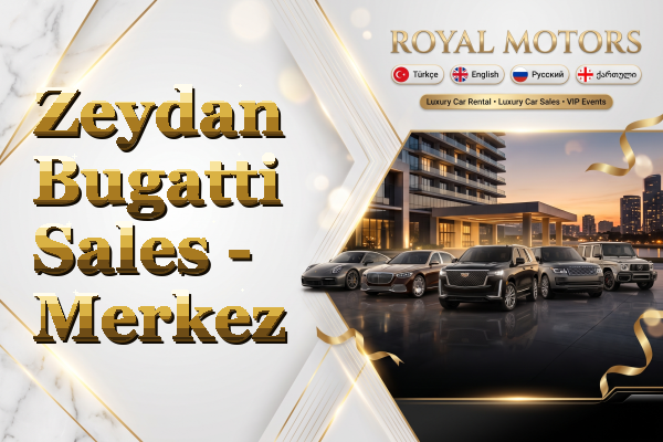 Zeydan Bugatti Sales - Merkez