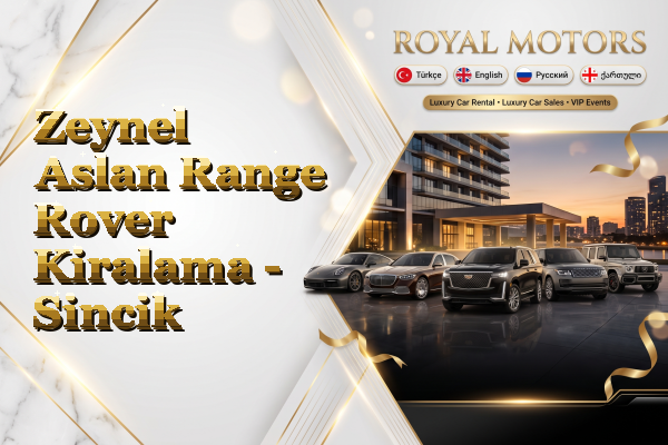 Zeynel Aslan Range Rover Kiralama - Sincik