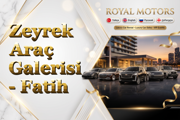 Zeyrek Araç Galerisi - Fatih
