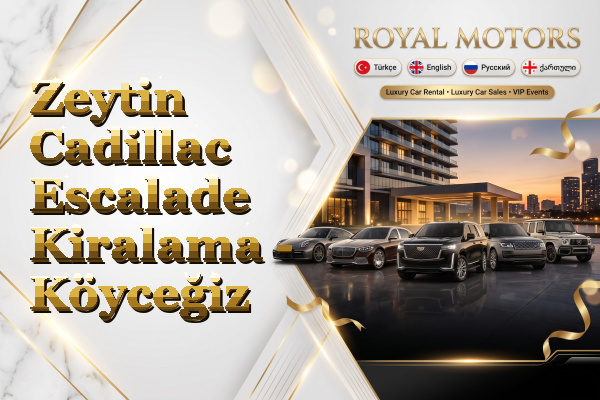 Zeytin Cadillac Escalade Kiralama - Köyceğiz