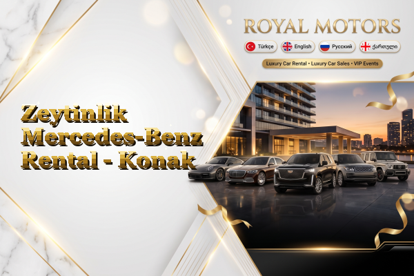 Zeytinlik Mercedes-Benz Rental - Konak