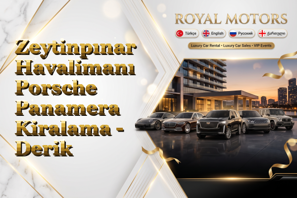 Zeytinpınar Havalimanı Porsche Panamera Kiralama - Derik