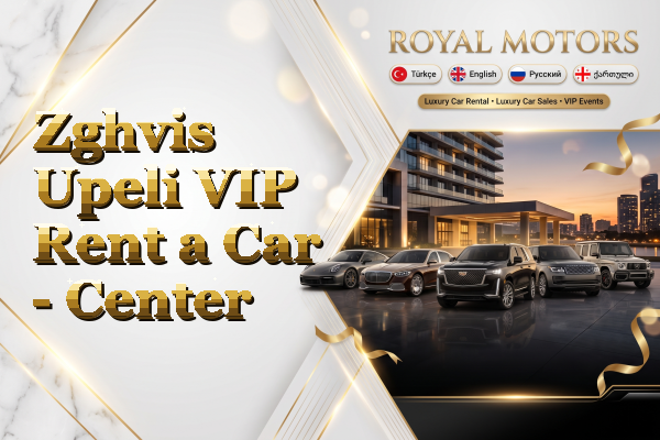 Zghvis Upeli VIP Rent a Car - Center