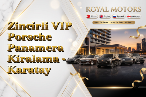 Zincirli VIP Porsche Panamera Kiralama - Karatay