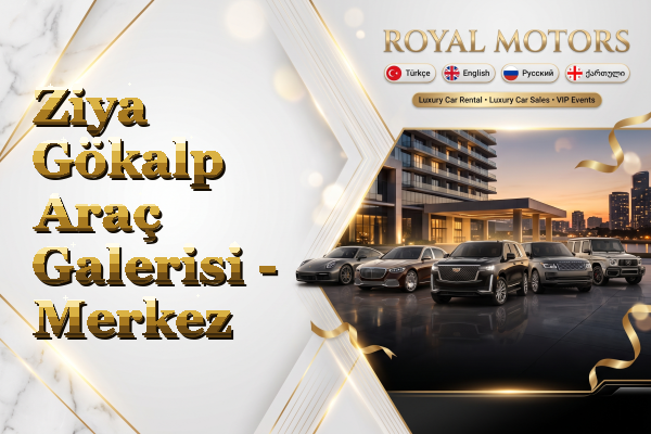 Ziya Gökalp Araç Galerisi - Merkez