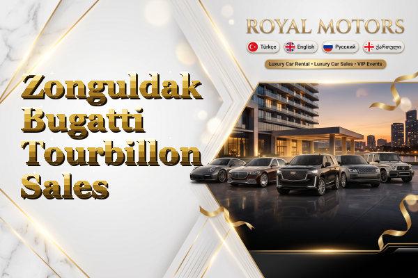 Zonguldak Bugatti Tourbillon Sales