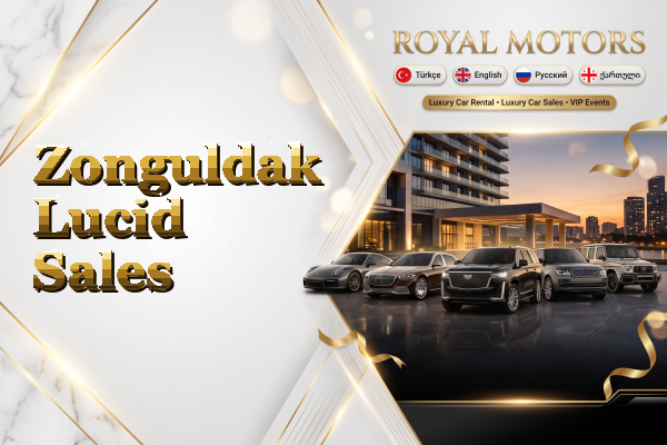 Zonguldak Lucid Sales