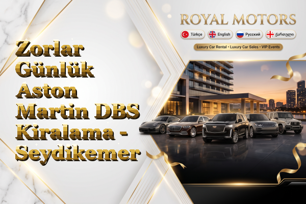 Zorlar Günlük Aston Martin DBS Kiralama - Seydikemer