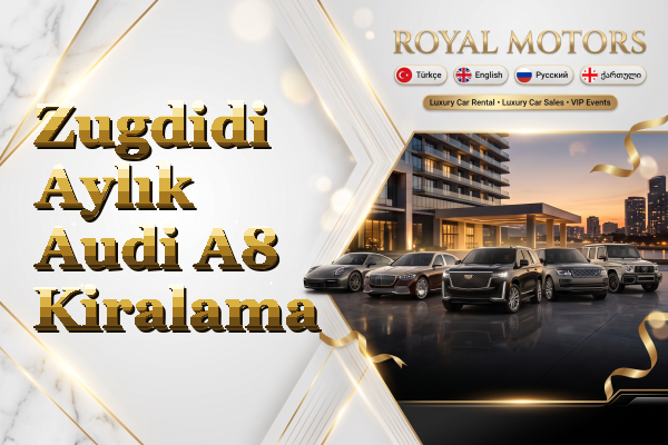 Zugdidi Aylık Audi A8 Kiralama
