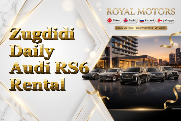 Zugdidi Daily Audi RS6 Rental