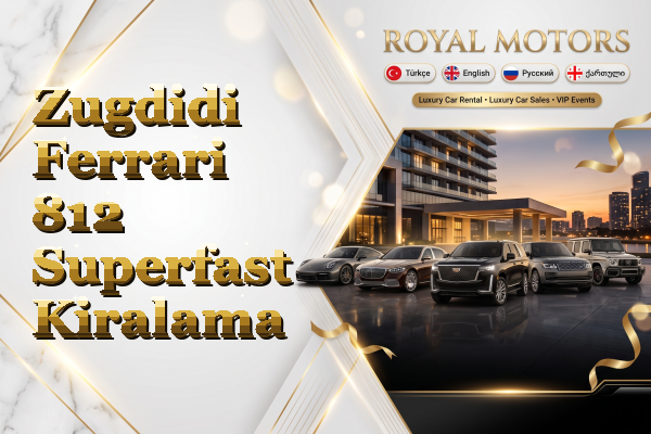 Zugdidi Ferrari 812 Superfast Kiralama