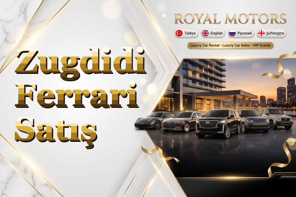 Zugdidi Ferrari Satış