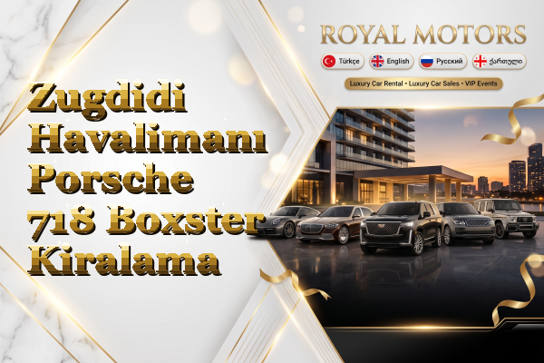 Zugdidi Havalimanı Porsche 718 Boxster Kiralama