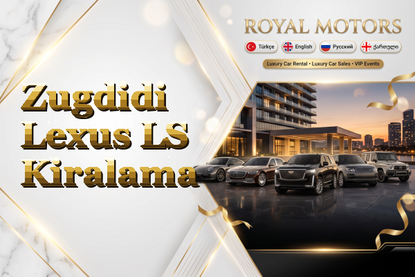 Zugdidi Lexus LS Kiralama