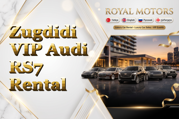 Zugdidi VIP Audi RS7 Rental