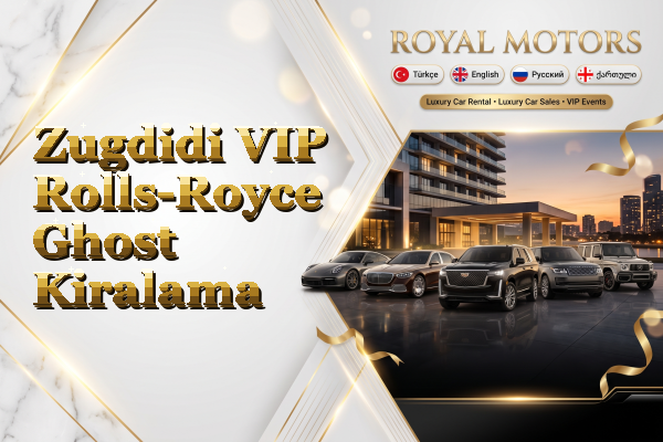 Zugdidi VIP Rolls-Royce Ghost Kiralama